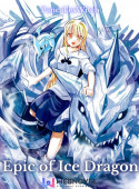 Epic Of Ice Dragon: Reborn As An Ice Dragon With A System image