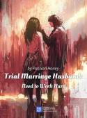 Trial Marriage Husband: Need To Work Hard image