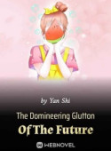 The Domineering Glutton Of The Future image