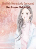 The Rich Young Lady Destroyed Her Dream Girl Script image